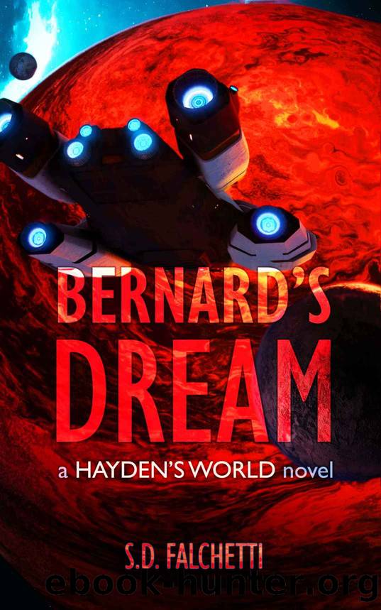 Bernard's Dream: A Hayden's World Novel (Hayden's World Origins Book 8) by S.D. Falchetti