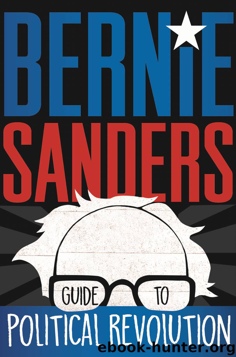 Bernie Sanders Guide to Political Revolution by Bernie Sanders