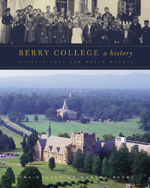 Berry College : A History by Ouida Dickey; Doyle Mathis