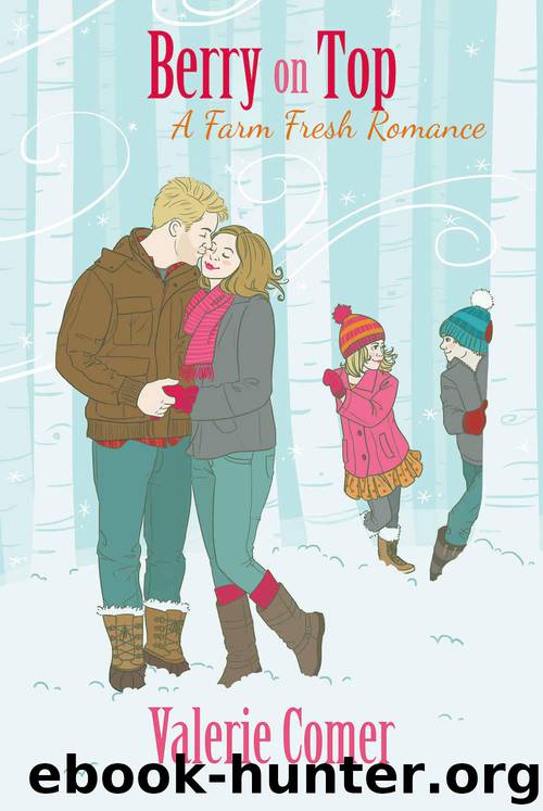 Berry on Top (A Farm Fresh Romance Book 6) by Comer Valerie