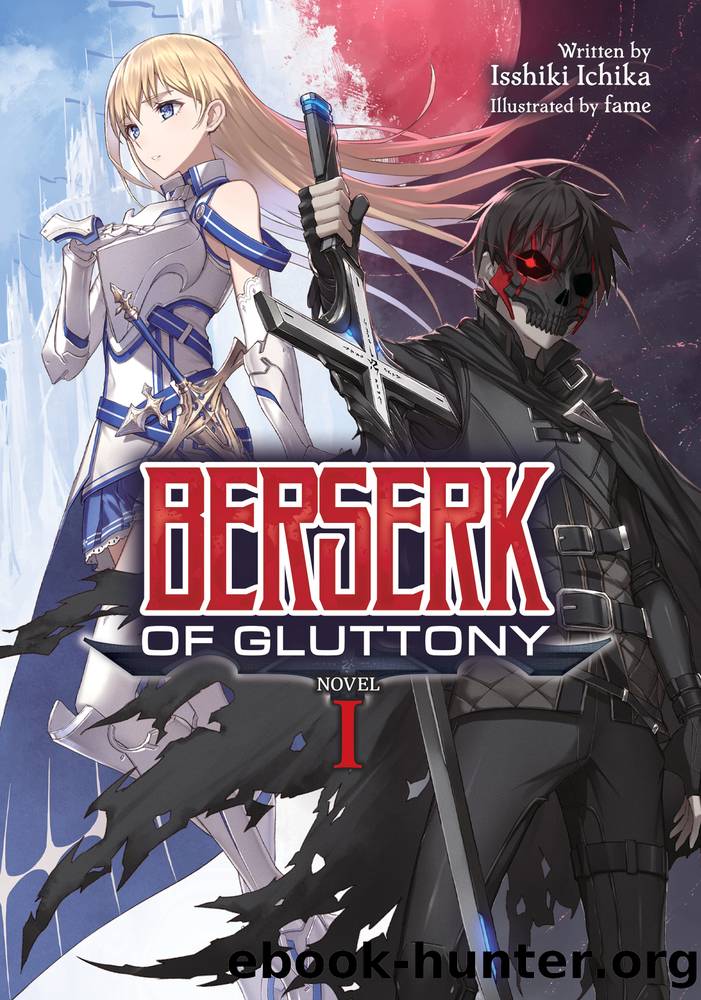 Berserk of Gluttony Vol. 1 by Isshiki Ichika