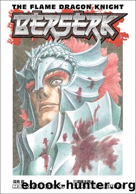 Berserk: The Flame Dragon Knight by Kentaro Miura