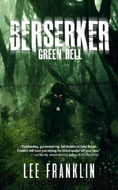 Berserker - Green Hell: Sometimes War Is Beyond Hell by Lee Franklin