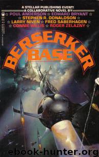 Berserker 07 - Berserker Base (Anthology)) by Fred Saberhagen