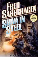 Berserker 14 - Shiva in Steel (Novel) by Fred Saberhagen