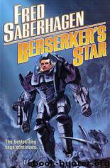 Berserker 15 - Berserker's Star (Novel) by Fred Saberhagen