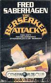 Berserker Attack by Fred Saberhagen