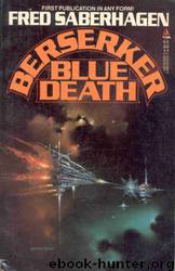 Berserker Blue Death by Fred Saberhagen