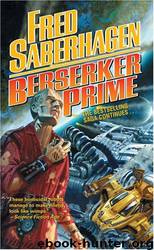 Berserker Prime by Fred Saberhagen