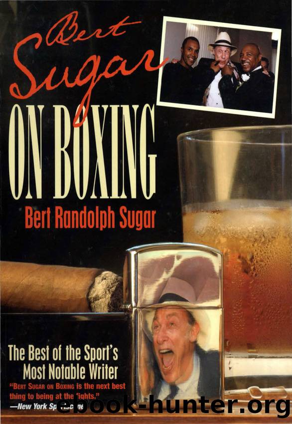Bert Sugar on Boxing by Sugar Bert Randolph