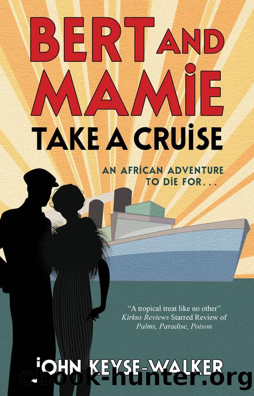 Bert and Mamie Take a Cruise by John Keyse-Walker