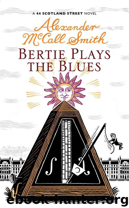 Bertie Plays The Blues by McCall Smith Alexander