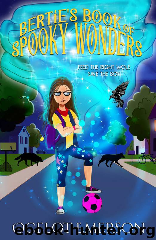 Bertie's Book of Spooky Wonders by Ocelot Emerson