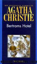 Bertrams Hotel by Christie Agatha