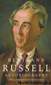 Bertrand Russell Autobiography by Bertrand Russell