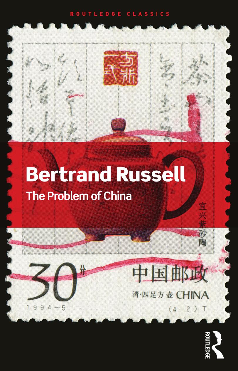 Bertrand Russell; The Problem of China by Bernard Linsky