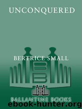 Bertrice Small by Unconquered