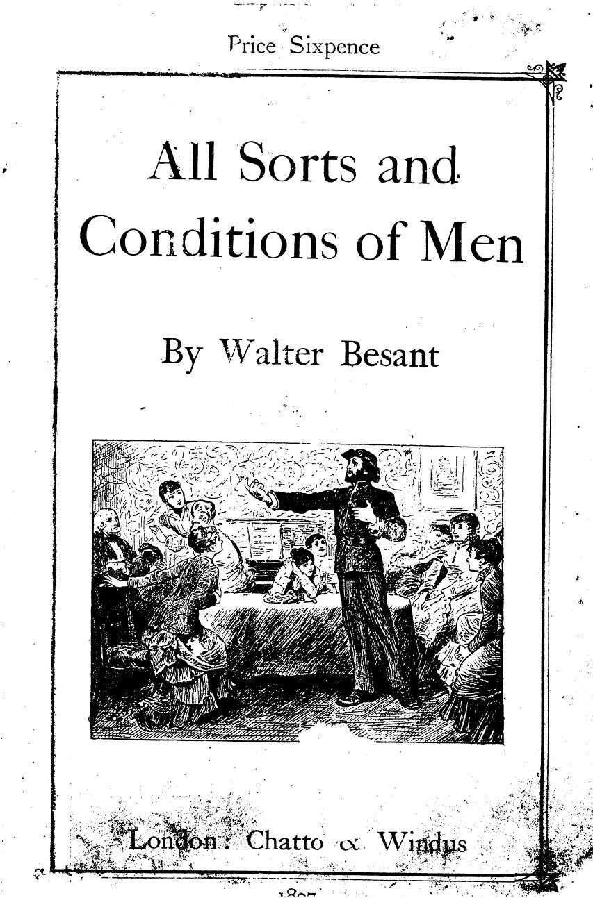 Besant, BY Walter Besant - All sorts and conditions of men by 1897