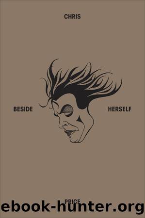 Beside Herself by Chris Price