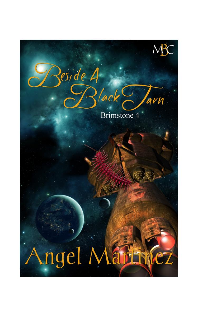 Beside a Black Tarn: Brimstone 4 by Martinez Angel