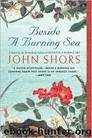 Beside a Burning Sea by John Shors