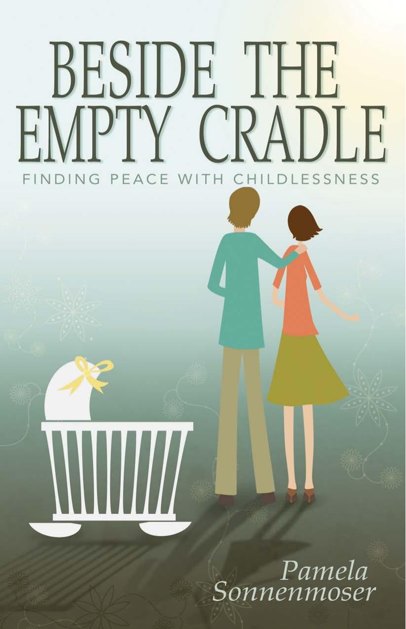Beside the Empty Cradle : Finding Peace with Childlessness by Pamela Sonnenmoser