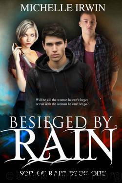 Besieged by Rain (Son of Rain #1) by Michelle Irwin