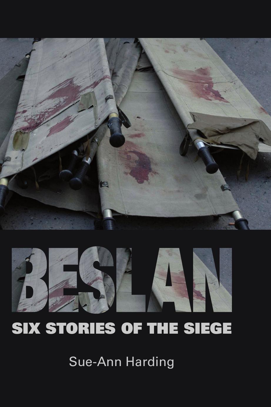 Beslan : Six Stories of the Siege by Sue-Ann Harding