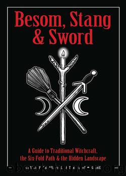 Besom, Stang and Sword by Christopher Orapello