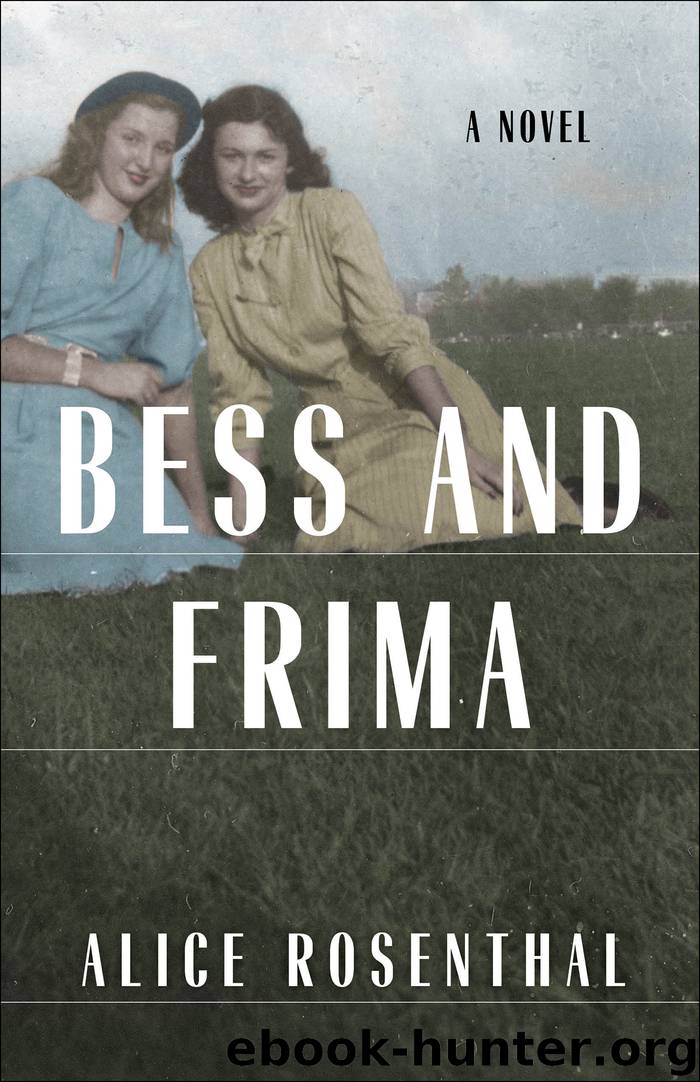 Bess and Frima by Alice Rosenthal