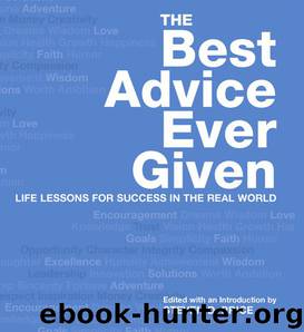 Best Advice Ever Given by Steven D. Price