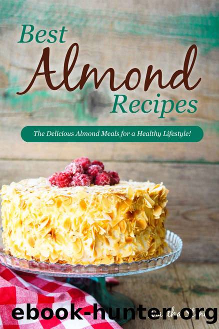 Best Almond Recipes by Stone Martha