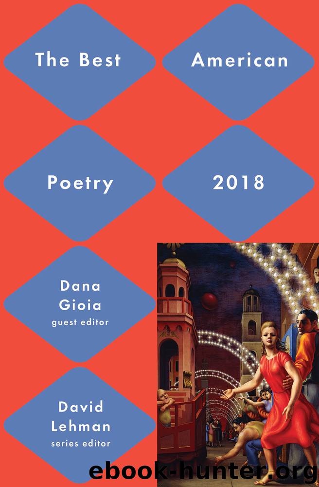 Best American Poetry 2018 by David Lehman & Dana Gioia