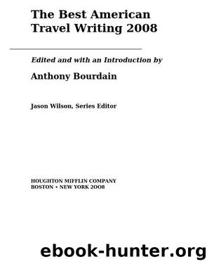 Best American Travel writing 2008 by Unknown Author