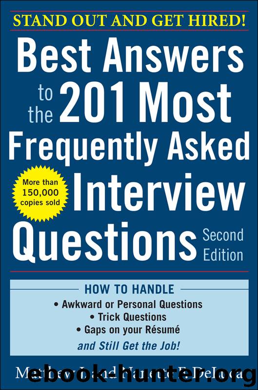 Best Answers to the 201 Most Frequently Asked Interview Questions by Matthew DeLuca