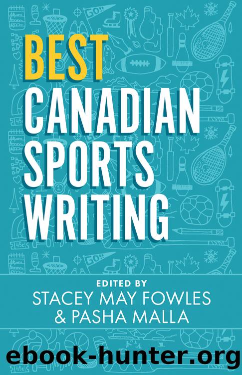 Best Canadian Sports Writing by Stacey May Fowles