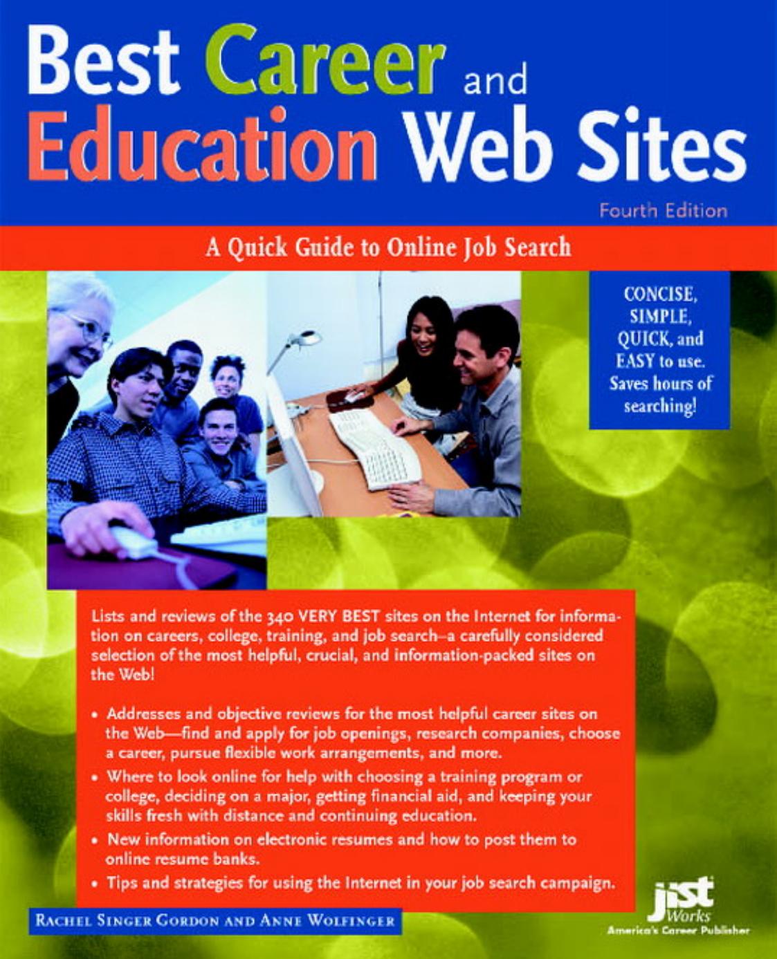 Best Career and Education Web Sites: A Quick Guide to Online Job Search by Rachel Singer Gordon Anne Wolfinger