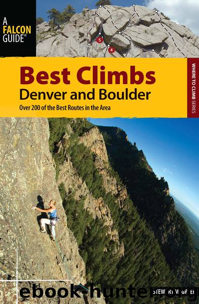 Best Climbs Denver and Boulder by Stewart M. Green