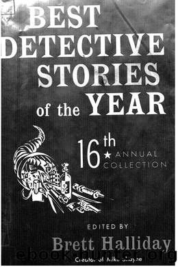 Best Detective Stories Of The Year 16th Annual Collection by Brett Halliday