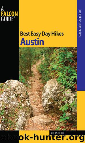 Best Easy Day Hikes Austin by Keith Stelter & Globe Pequot Press