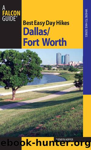 Best Easy Day Hikes DallasFort Worth by Kathryn Hopper & Globe Pequot Press