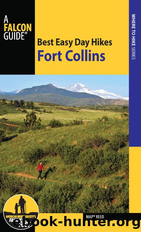 Best Easy Day Hikes Fort Collins by Reed Mary;