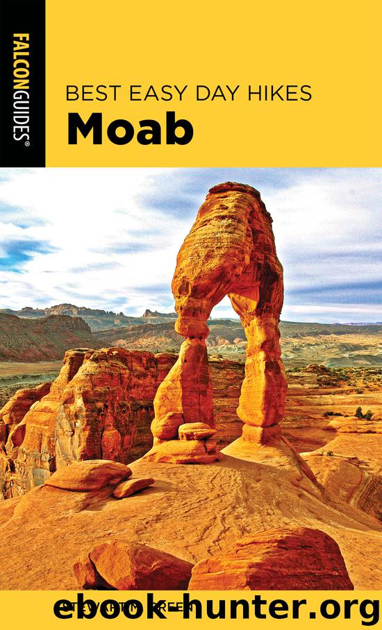 Best Easy Day Hikes Moab by Stewart M. Green