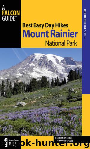 Best Easy Day Hikes Mount Rainier National Park by Heidi Schneider