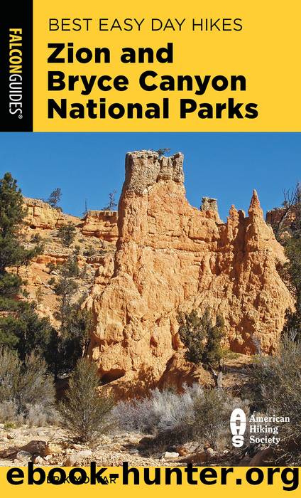 Best Easy Day Hikes Zion and Bryce Canyon National Parks by Erik Molvar
