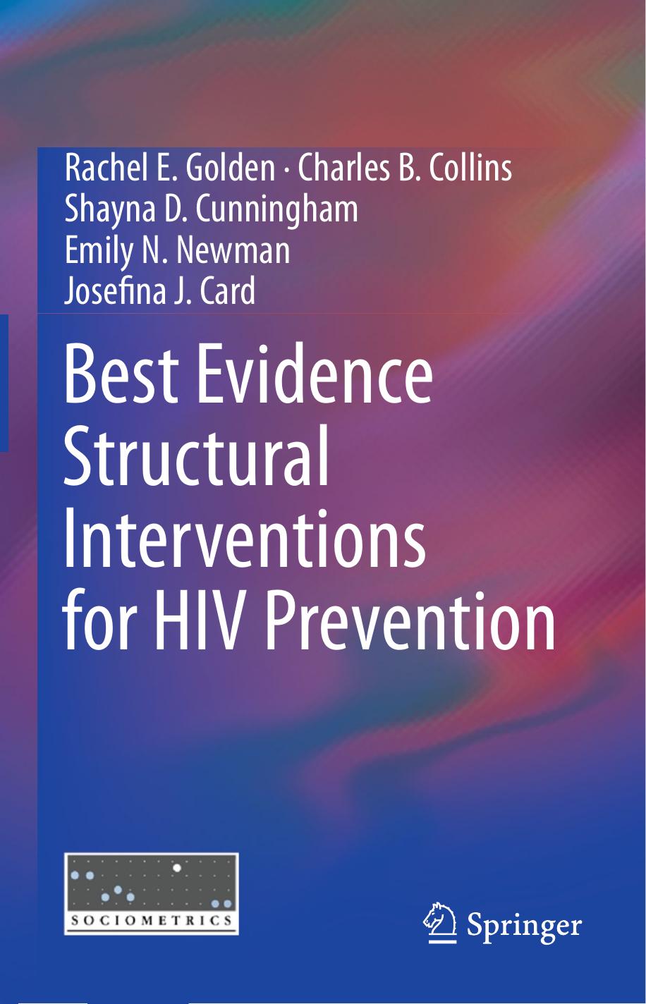 Best Evidence Structural Interventions for HIV Prevention by unknow