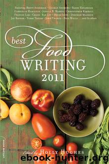 Best Food Writing 2011 by Holly Hughes