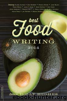 Best Food Writing 2014 by Holly Hughes