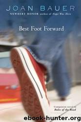 Best Foot Forward by Joan Bauer