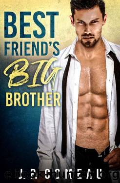 Best Friendâs Big Brother: Older Man Younger Woman Romance (Tall, Dark and Handsome Billionaires Book 1) by J. P. Comeau